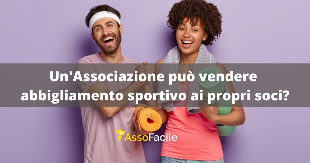 Un associazione sportiva (o culturale) può vendere abbigliamento sportivo?