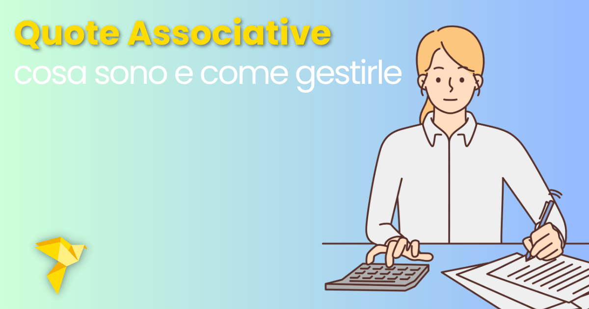 Quota associativa: cosa sono e come gestire le quote associative!