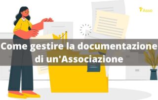 Come gestire (correttamente) la documentazione di un'Associazione?