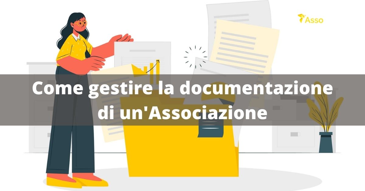 Come gestire (correttamente) la documentazione di un'Associazione?