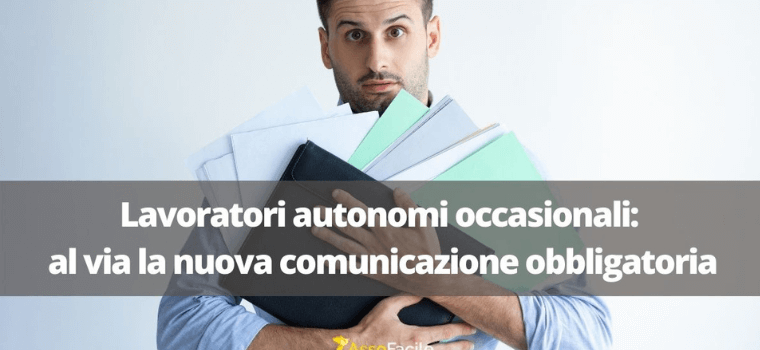 Lavoratori autonomi occasionali: al via la nuova comunicazione obbligatoria