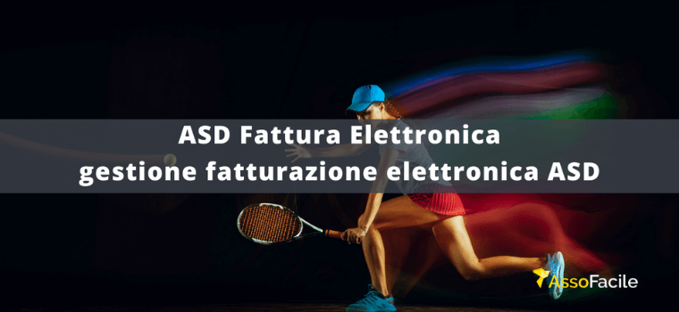 ASD Fattura Elettronica. Associazione sportiva e fattura elettronica.