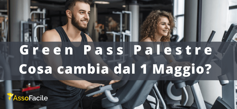 Green pass palestre: fino a quando serve e cosa cambia dal 1 maggio