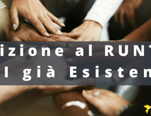 L’iscrizione al RUNTS degli enti già esistenti.
