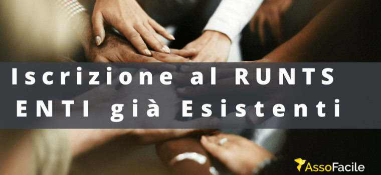 L’iscrizione al RUNTS degli enti già esistenti.