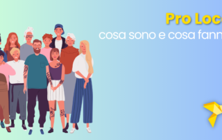 ProLoco: cosa sono, come funzionano e come si finanziano?