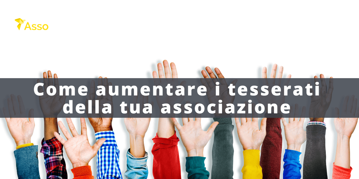 come aumentare i tesserati dalla tua associazione