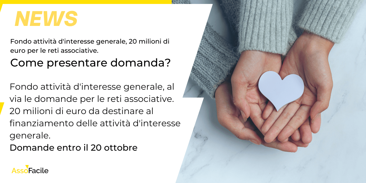 Fondo attività di interesse generale, 20 milioni di euro per le reti associative. Come presentare domanda?