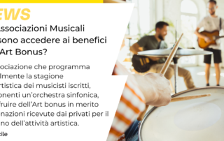 Le Associazioni Musicali possono accedere ai benefici dell'Art Bonus?