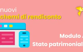 Modulo A: cosa è e cosa includere nello stato patrimoniale dei nuovi schemi di bilancio?