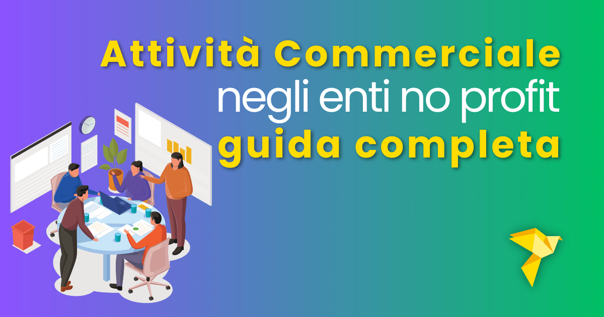 Attività commerciali negli enti no profit: come comportarsi?