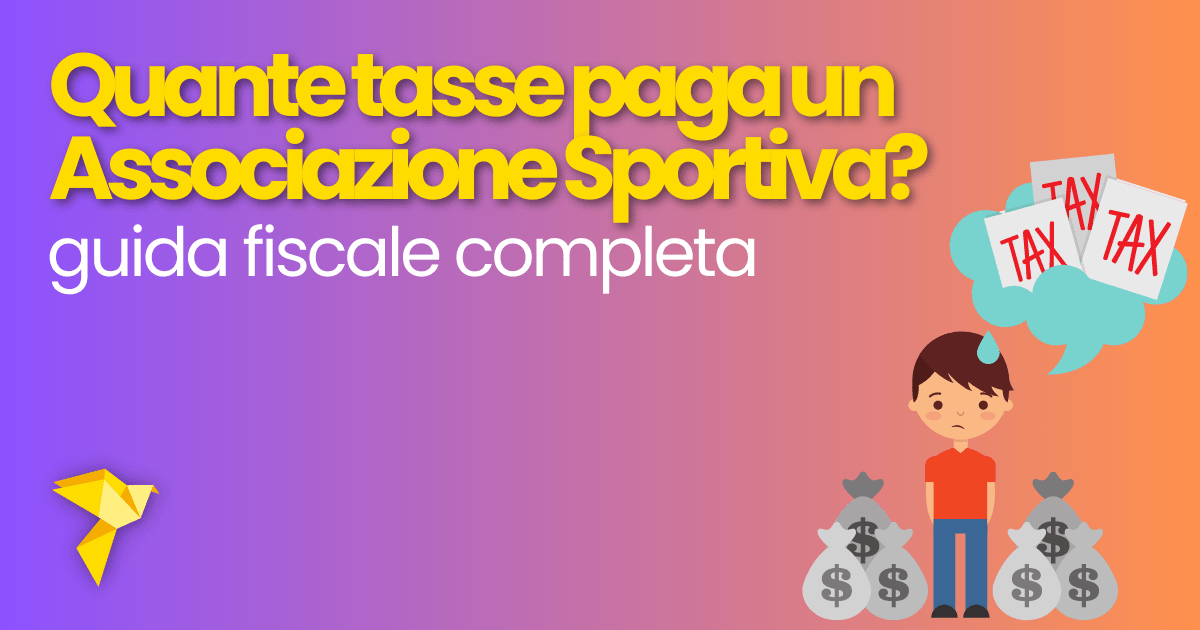 Quante tasse paga un Associazione Sportiva? Guida fiscale al mondo delle sportive