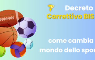 Decreto Correttivo BIS cambia mondo Sport italiano?