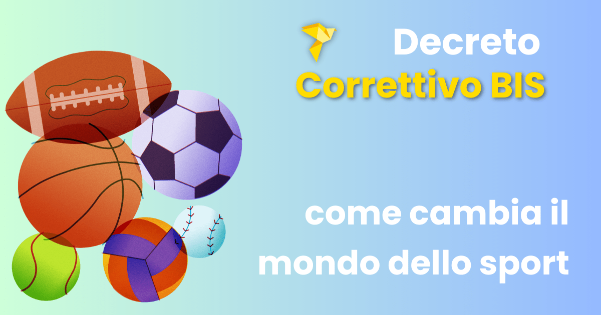 Decreto Correttivo BIS cambia mondo Sport italiano?