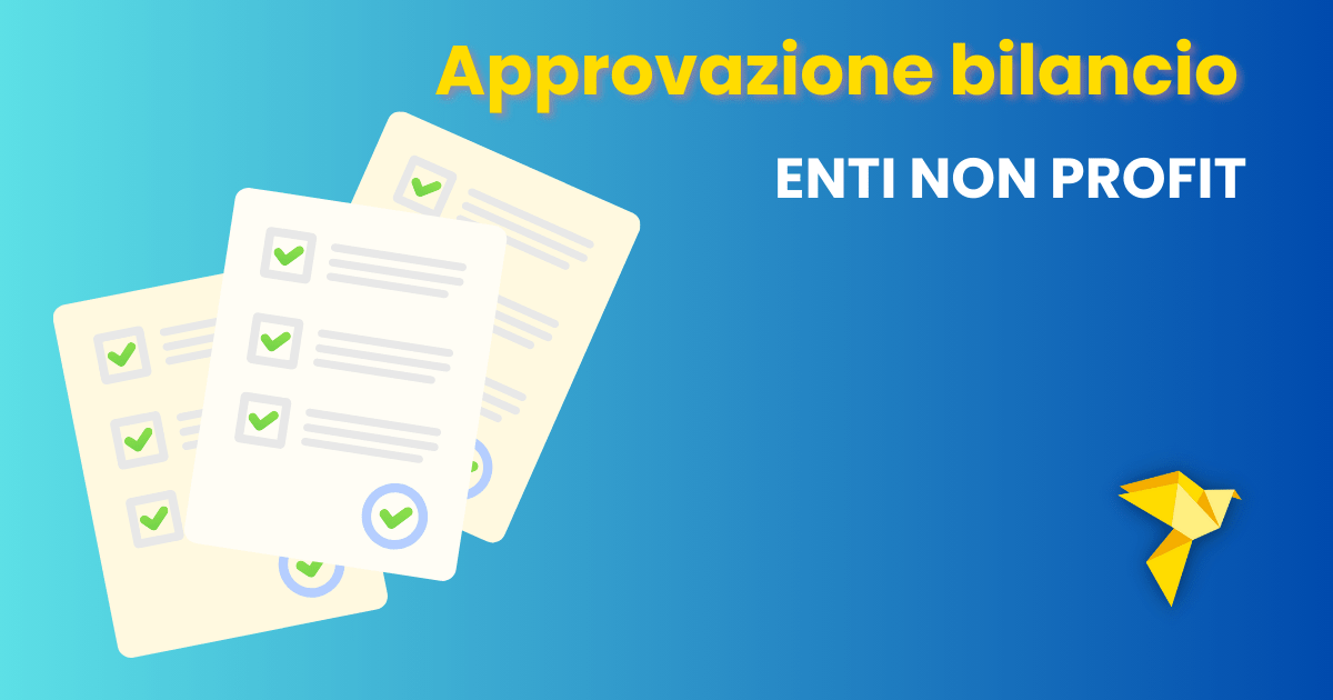 Approvazione bilancio enti non profit: linee guida e chiarimenti legali