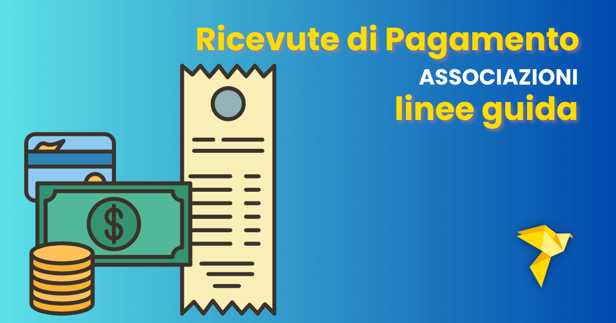 Ricevute Pagamento associazioni: linee guida per presidenti e tesorieri