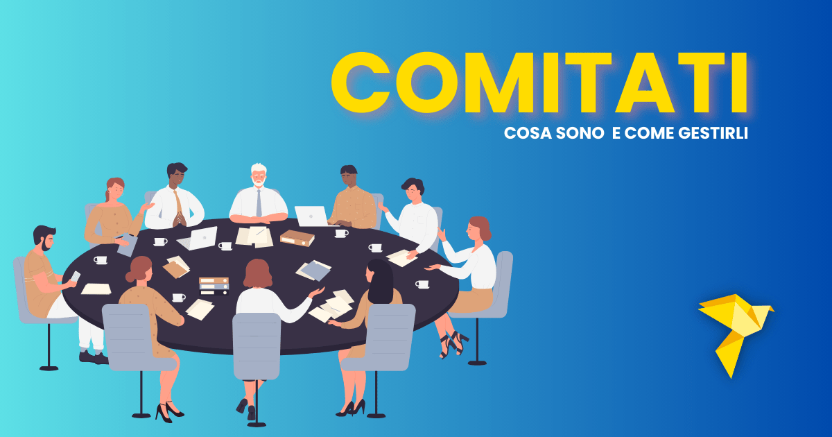 Comitati. Guida completa al loro ruolo e funzionamento