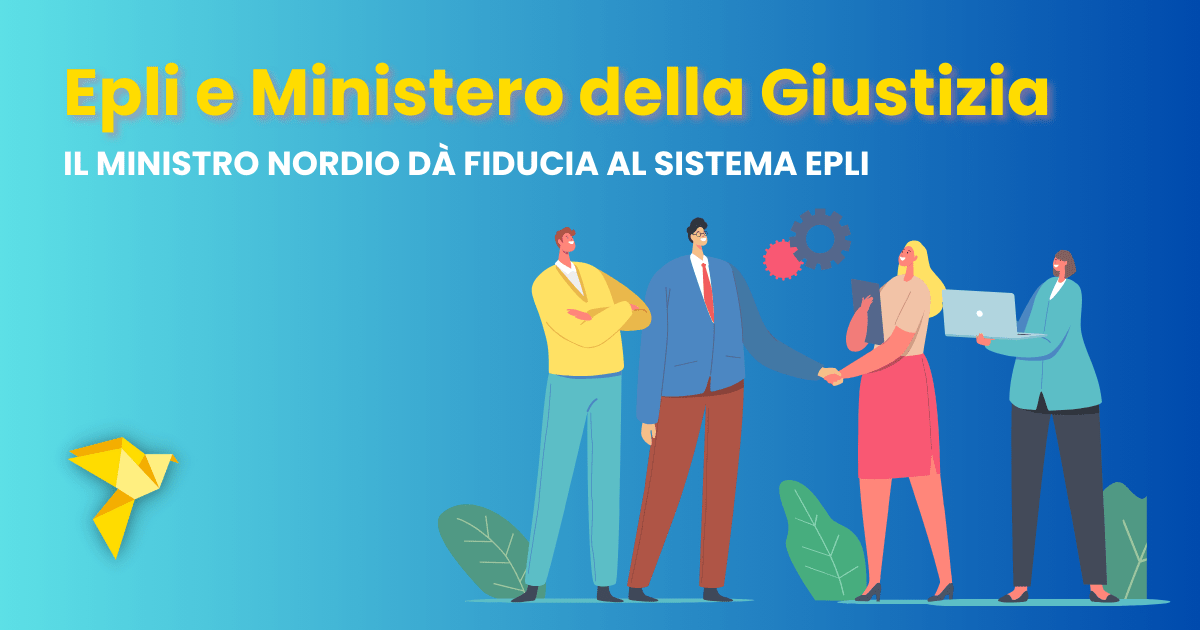 Epli e Ministero della Giustizia: il Ministro Nordio dà fiducia al sistema EPLI