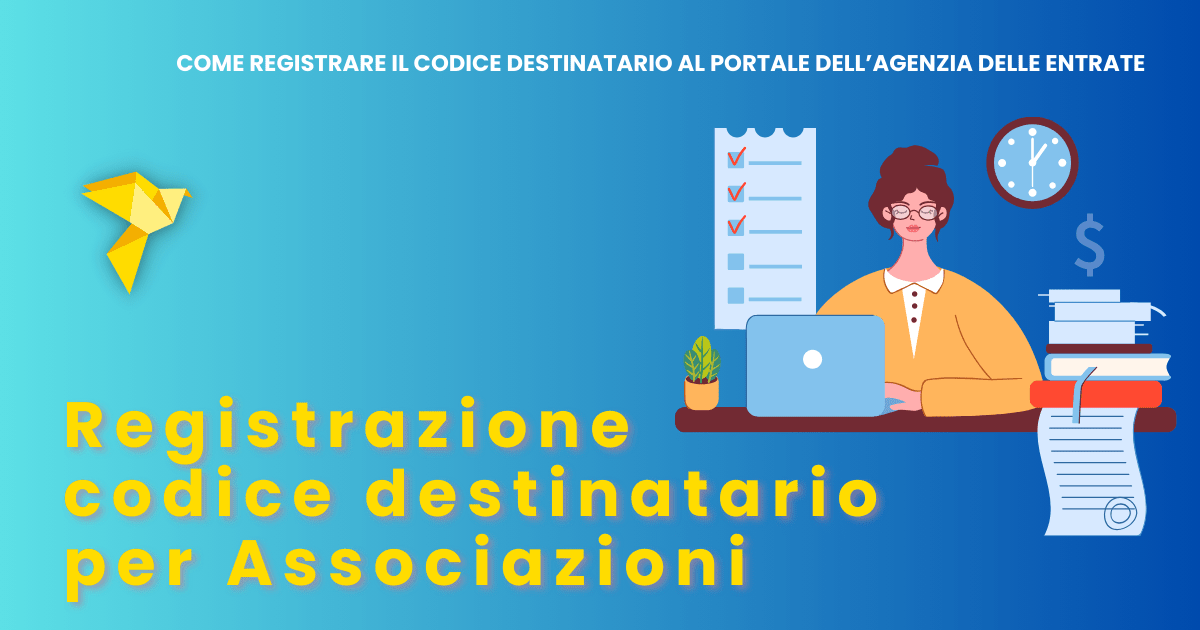 Registrazione Codice Destinatario sul portale dell’Agenzia delle Entrate: guida completa