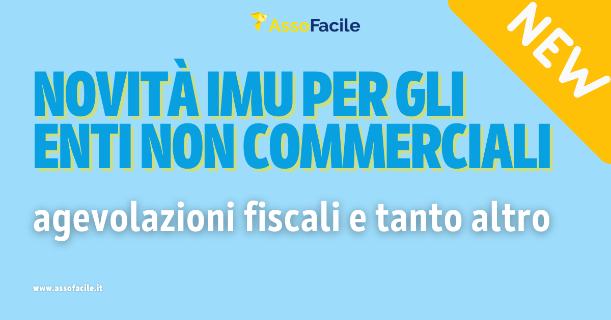 Novità IMU per gli enti non commerciali: agevolazioni fiscali e tanto altro