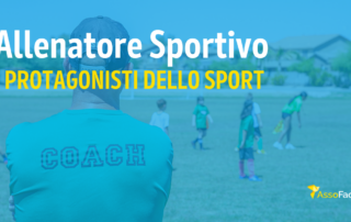 L'allenatore sportivo: la formazione sportiva degli atleti e delle squadre