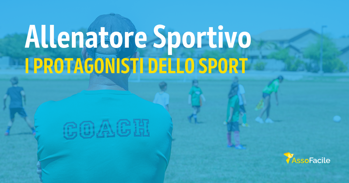 L'allenatore sportivo: la formazione sportiva degli atleti e delle squadre
