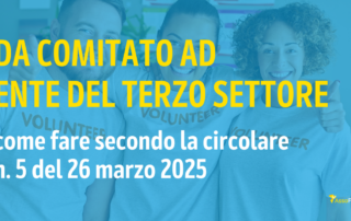 Come trasformare i comitati in enti del Terzo settore? Guida Completa