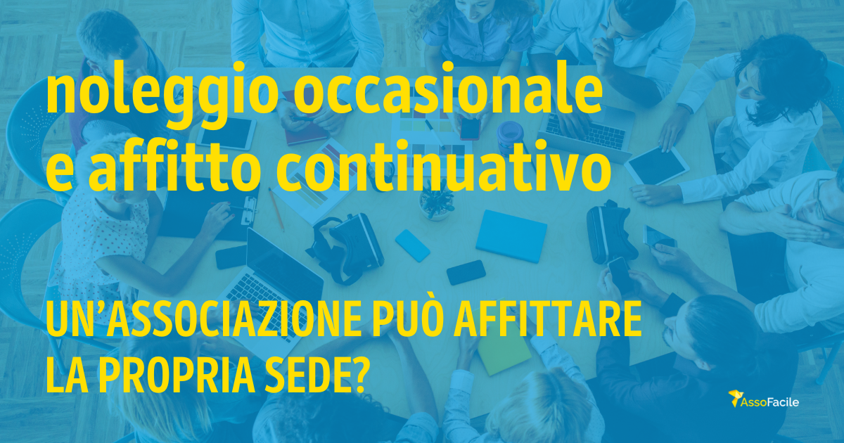 Noleggio occasionale affitto continuativo sede associazione